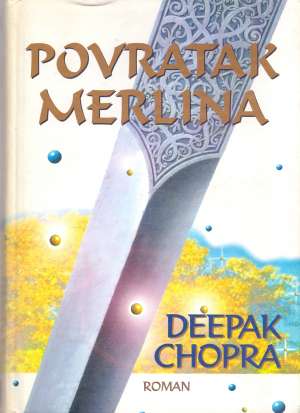 Povratak Merlina Chopra Deepak tvrdi uvez