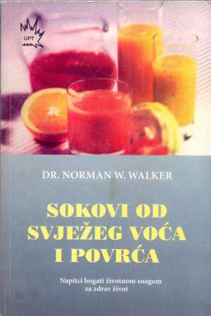 Sokovi od svježeg voća i povrća Norman W. Walker meki uvez