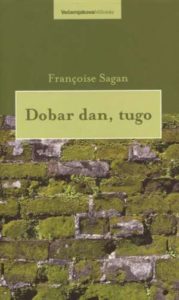 Dobar dan, tugo Sagan Francoise tvrdi uvez