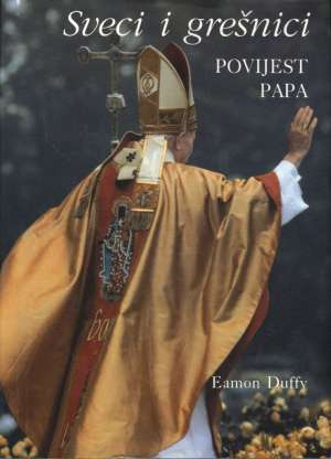 Sveci i grešnici - Povijest papa Eamon Duffy tvrdi uvez