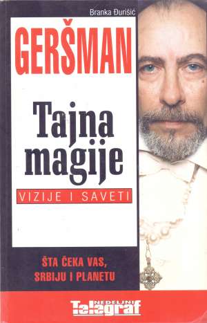 Lav Geršman - tajna magije, vizije i saveti Branka Đurišić meki uvez