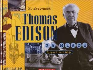 Thomas Edison za mlade - njegov život i ideje Laurie Carlson tvrdi uvez