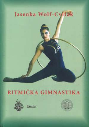 Ritmička gimnastika Jasenka Wolf-cvitak meki uvez