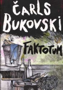 Faktotum* Bukowski Charles (bukovski čarls) meki uvez