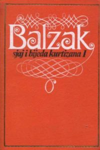 Sjaj i bijeda kurtizana I-II Balzac Honore De tvrdi uvez