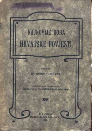 Najnovije doba hrvatske povijesti Rudolf Horvat meki uvez