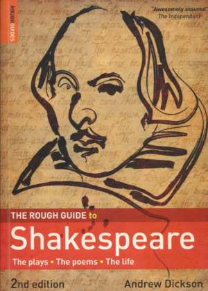 The rough guide to shakespeare Dickson Andrew meki uvez