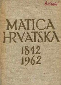 Matica hrvatska 1842-1962 Jakša Ravlić tvrdi uvez