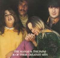 16 of Their Greatest Hits The Mamas & The Papas