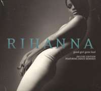 Good Girl Gone Bad - Deluxe Edition Featuring Dance Remixes Rihanna