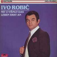 Gramofonska ploča Ivo Robić Mit 17 Fängt Das Leben Erst An 2416 227, stanje ploče je 10/10