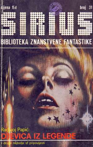 Sirius 31 - biblioteka znanstvene fantastike Papić, Pohl, Kalonajtis, Dick, Asimov... meki uvez