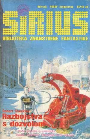 Sirius 108 - biblioteka znanstvene fantastike Sheckley, Asimov, Kolak, Remec... meki uvez