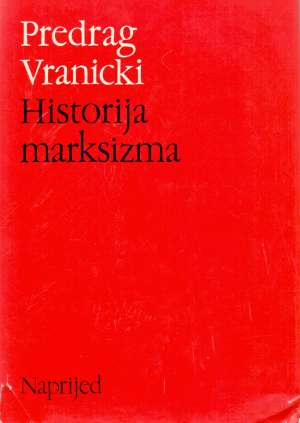 Historija marksizma I Predrag Vranicki tvrdi uvez