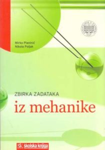 Zbirka zadataka iz mehanike Mirko Planinić, Nikola Poljak meki uvez