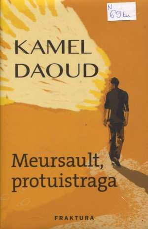 Meursault, protuistraga (NOVO) Daoud Kamel tvrdi uvez