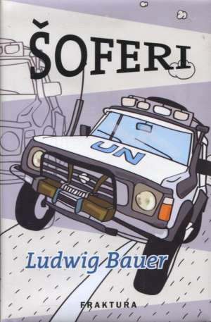 Šoferi Bauer Ludwig tvrdi uvez