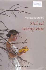 Stol od trešnjevine (NOVO) Bodrožić Marica tvrdi uvez