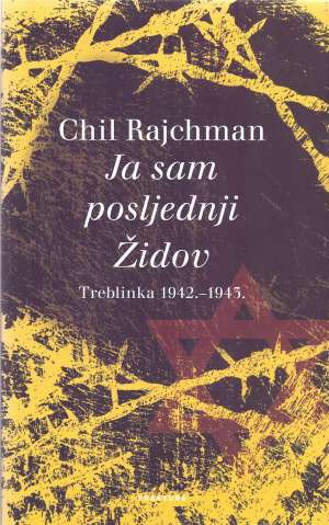 Ja sam posljednji Židov Chil Rajchman tvrdi uvez