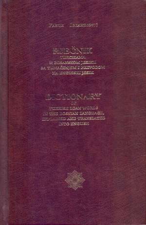 Rječnik turcizama u bosanskom jeziku sa tumačenjem i prevodom na engleski jezik Faruk Ibrahimović tvrdi uvez