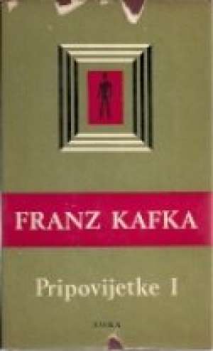 Pripovijetke 1 Kafka Franz tvrdi uvez