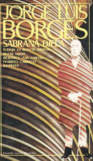 Sabrana djela 1923.-1982. Borges Luis Jorge tvrdi uvez