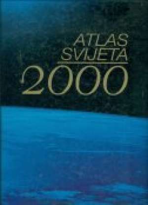 Atlas svijeta 2000* Ivanka Borovac/uredila tvrdi uvez