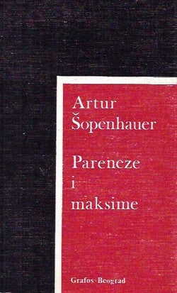 Pareneze i maksime Artur Šopenhauer / Arthur Schopenhauer meki uvez