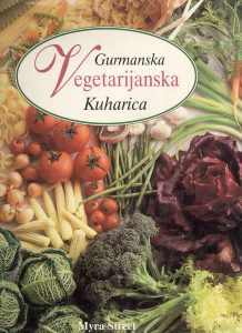 Gurmanska vegetarijanska kuharica Myra Street tvrdi uvez