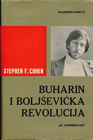 Buharin i boljševička revolucija Stephen F. Cohen tvrdi uvez