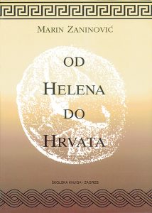 Od helena do hrvata Marin Zaninović meki uvez