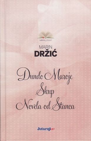 Dundo Maroje, Skup, Novela od Stanca Držić Marin tvrdi uvez