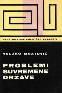 Problemi suvremene države Mratović Veljko tvrdi uvez