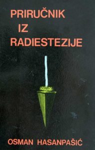 Priručnik iz radiestezije Osman Hasanpašić meki uvez