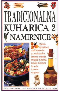 Tradicionalna kuharica 2 - namirnice Kate Whiteman, Jeni Wright, Angela Boggiano tvrdi uvez