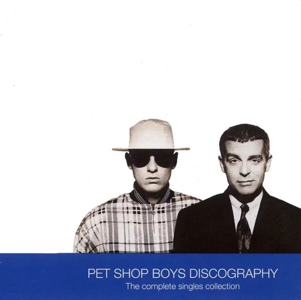 Discography - the complete singles collection Pet Shop Boys