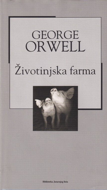 Životinjska farma Orwell George tvrdi uvez