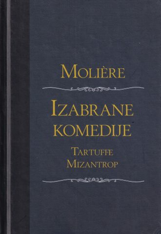 Izabrane komedije - Tartuffe, Mizantrop Moliere tvrdi uvez
