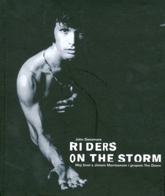 Riders on the storm - moj život s Jimom Morrisonom i grupom the doors John Densmore meki uvez