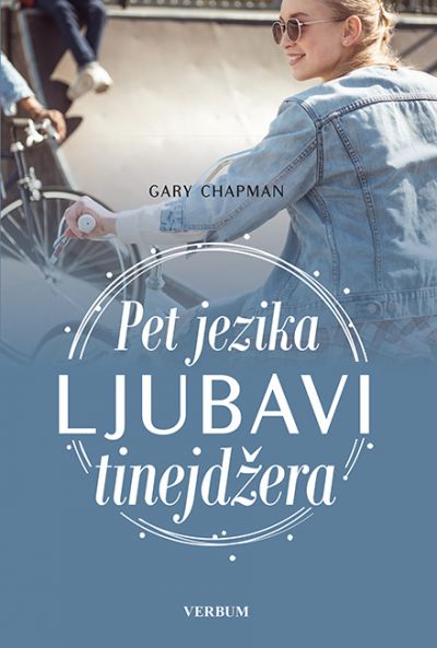 Pet jezika ljubavi tinejdžera Gary Chapman meki uvez