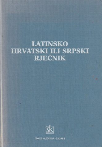 Latinsko hrvatski ili srpski rječnik Milan Žepić tvrdi uvez