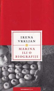 Marina ili o biografiji Vrkljan Irena tvrdi uvez