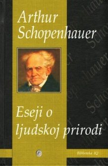 Eseji o ljudskoj prirodi Arthur Schopenhauer tvrdi uvez