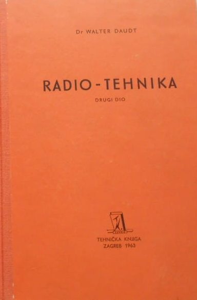 Radio tehnika - II dio Walter Daudt tvrdi uvez