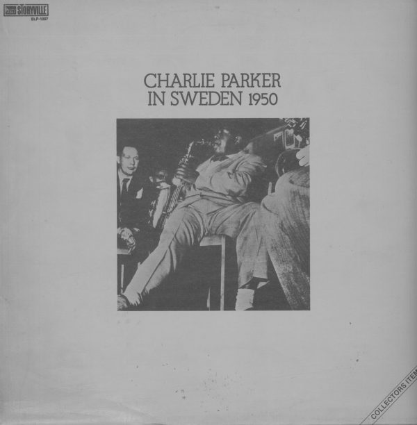 Gramofonska ploča Charlie Parker In sweden 1950 2221470, stanje ploče je 9/10