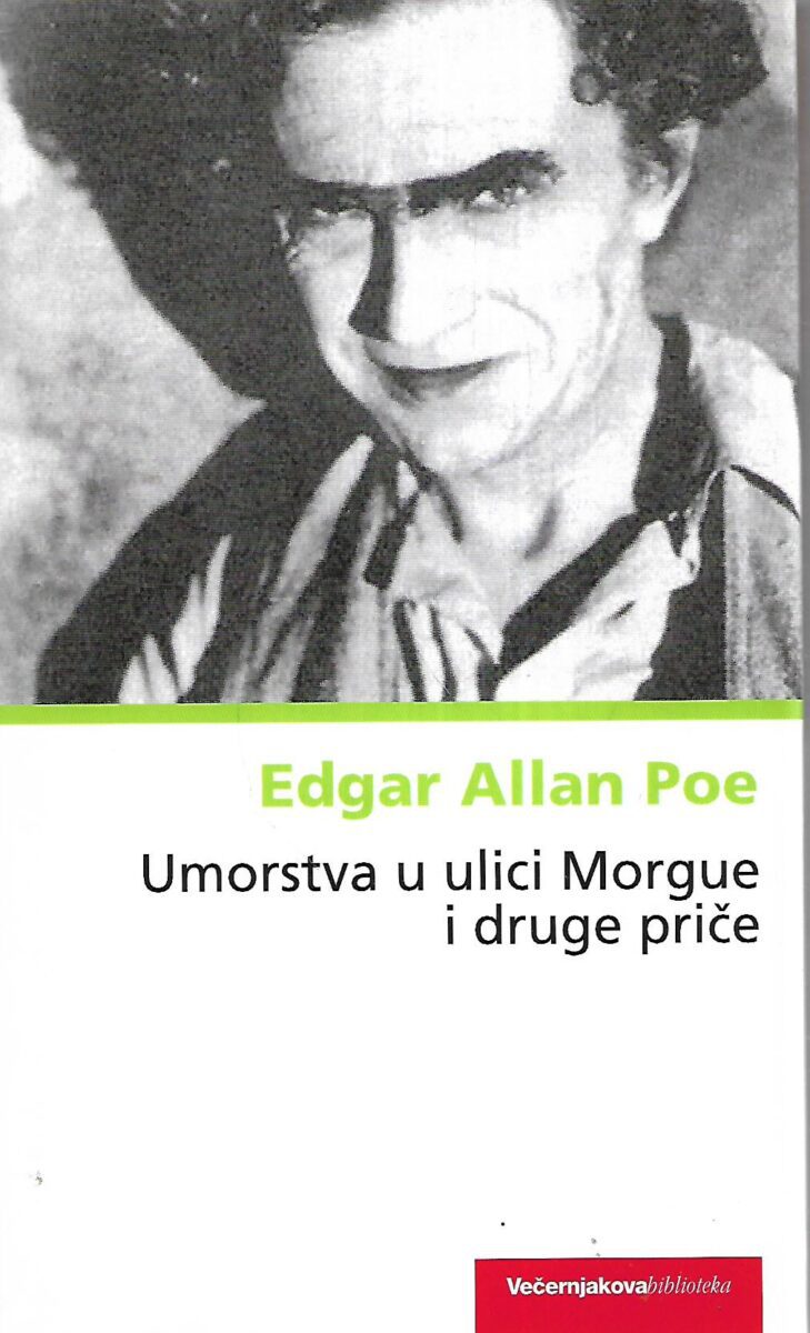 Umorstva u ulici Morgue i druge priče Poe Edgar Allan tvrdi uvez