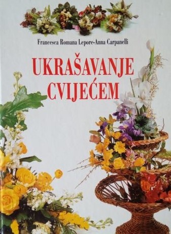Ukrašavanje cvijećem Francesca Romana Lepore, Anna Carpanelli tvrdi uvez