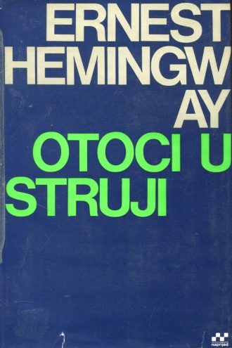 Otoci u struji Hemingway Ernest tvrdi uvez