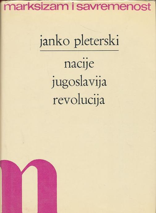 Nacije  jugoslavija revolucija Janko Pleterski tvrdi uvez