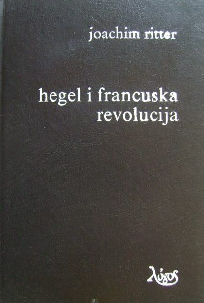 Hegel i francuska revolucija Ritter Joachim tvrdi uvez